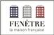 FENÊTRE. La maison française