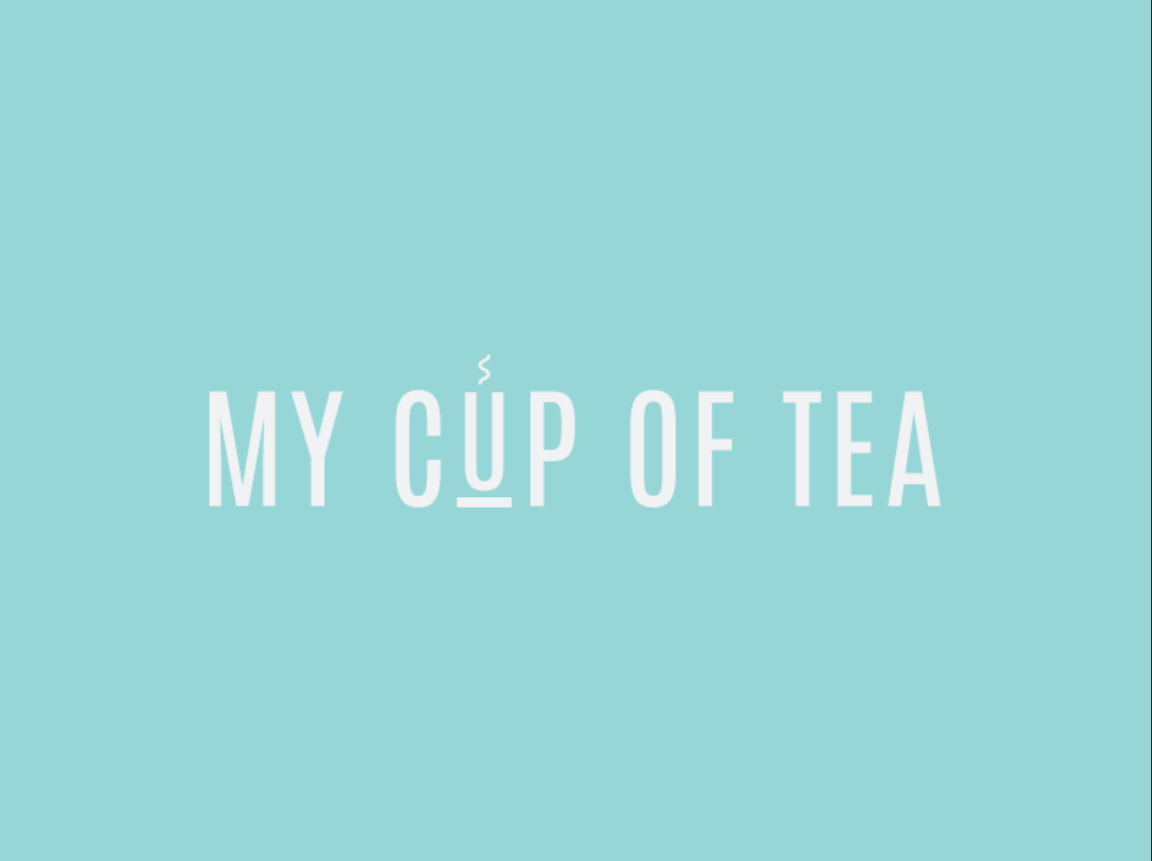 My Cup Of Tea