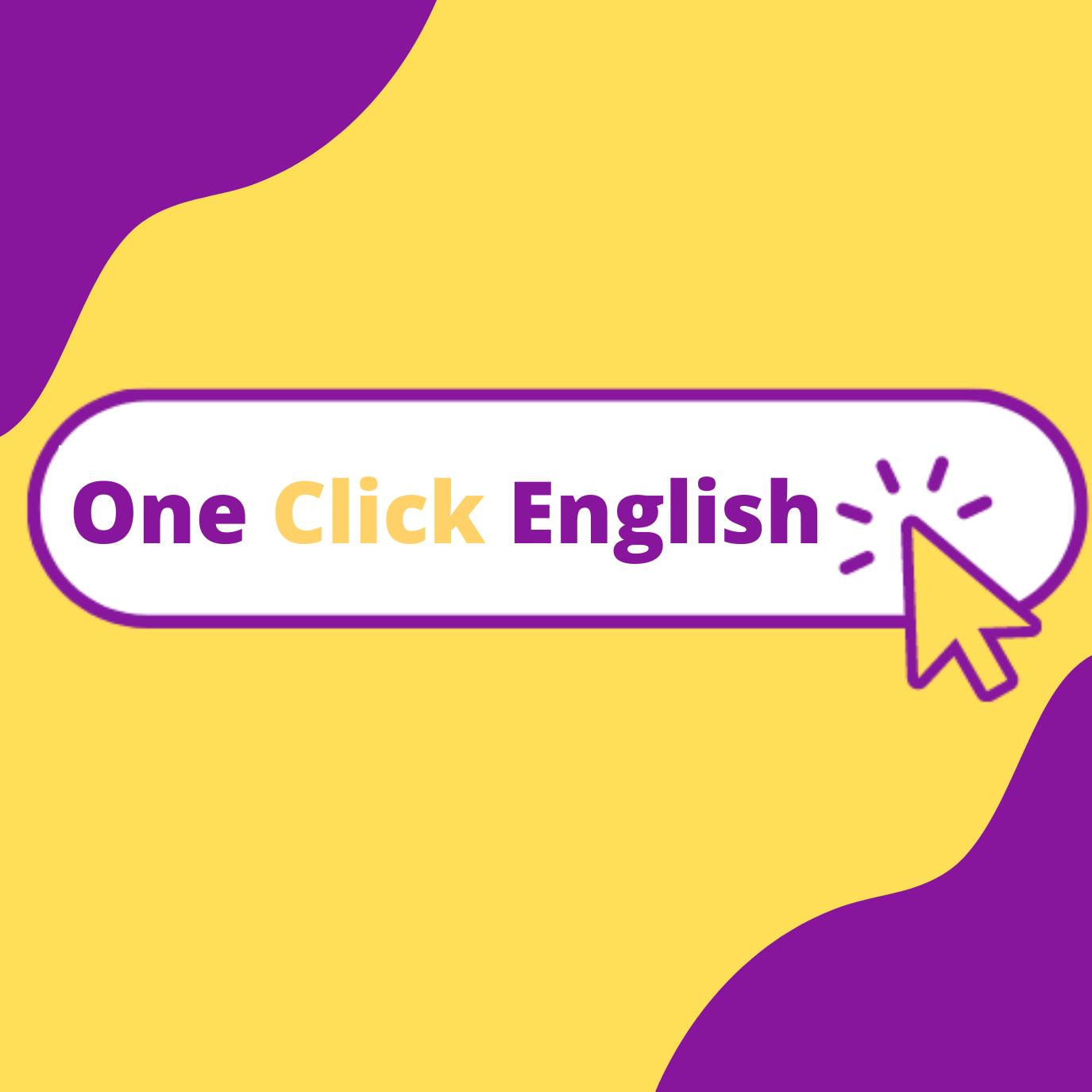 ONE CLICK ENGLISH
