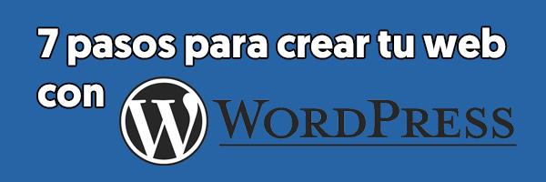 7 pasos para crear tu web con WordPress de forma sencilla - El blog de ...