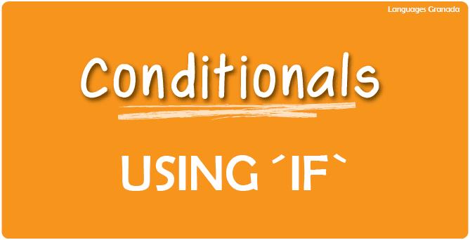Mastering English conditionals with ´if´ - El blog de Tusclases