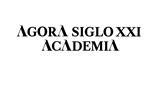 Ágora siglo XXI Academia