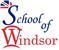 SCHOOL OF WINDSOR