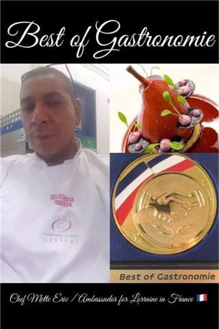 champion de France des dessert 1993 professeur de cuisine indépendant ambassadeur de lorraine 2020 de gastronomie ex chef de plusieurs hôtels